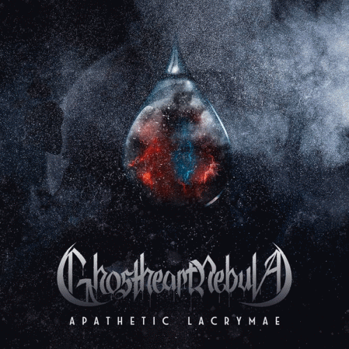 Ghostheart Nebula : Apathetic Lacrymae